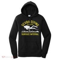Scuba Diving Is Life Everything Else Is Surface Interval Women's Hoodie thumb 0
