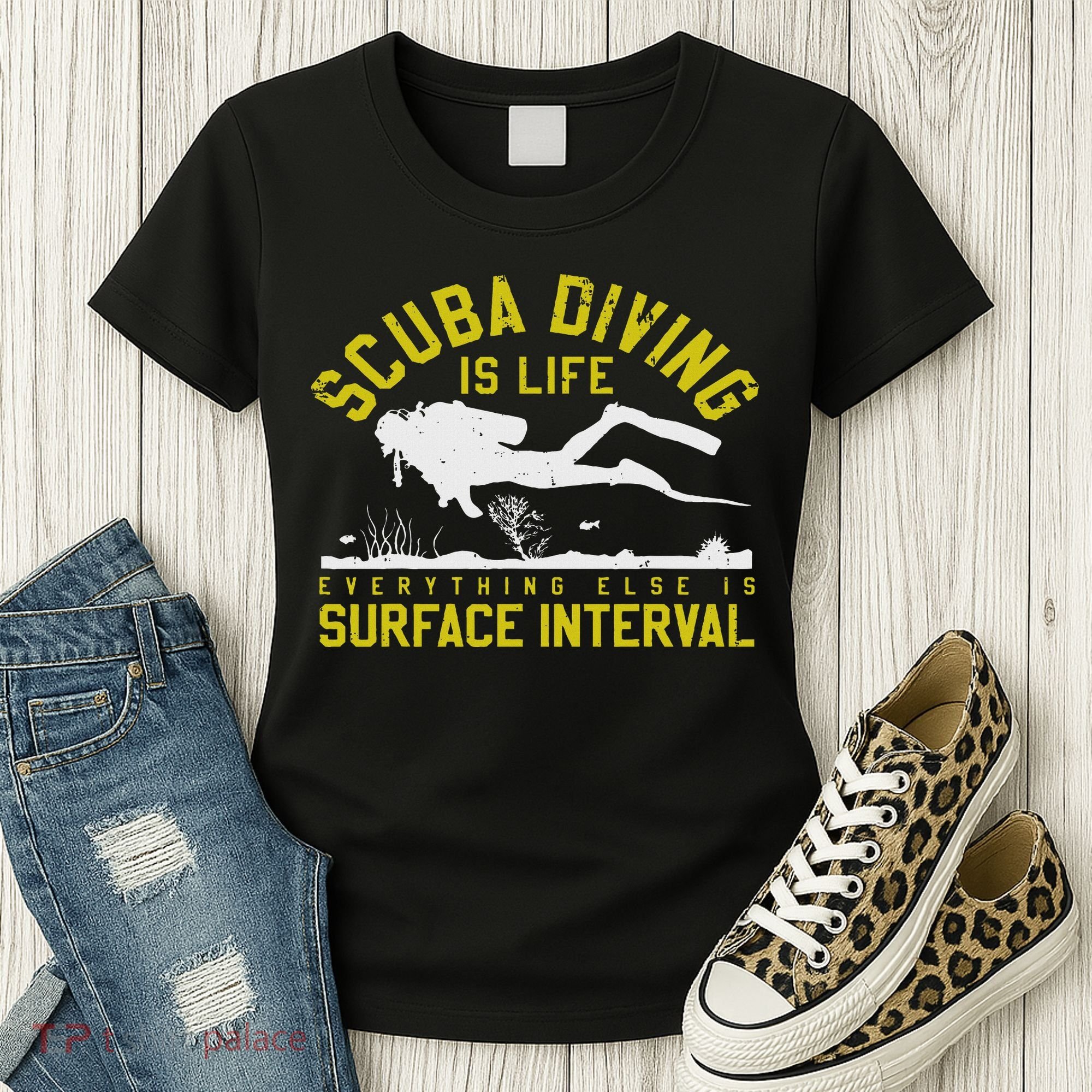 Scuba Diving Is Life Everything Else Is Surface Interval Women's T-Shirt