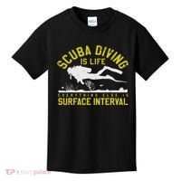 Scuba Diving Is Life Everything Else Is Surface Interval Kids T-Shirt thumb 0