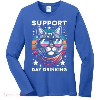 Support Day Ing Advocate Alcohol Enthusiast Cat Gift Women's Long Sleeve Shirt