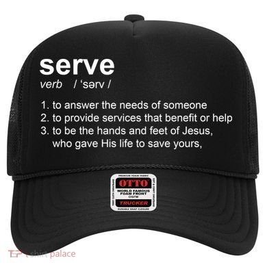 Serve Definition Jesus Christian Faith Hat