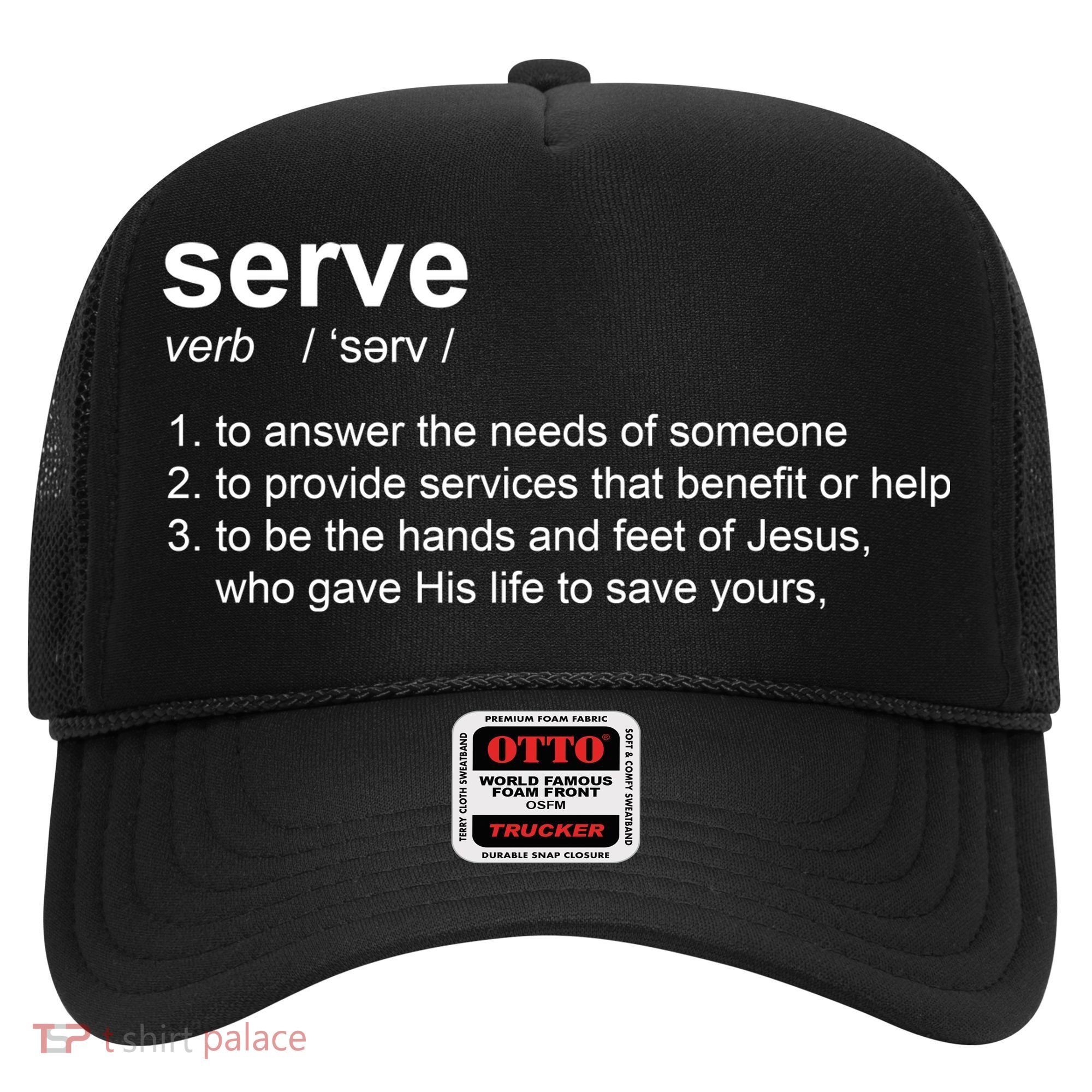 Serve Definition Jesus Christian Faith Hat