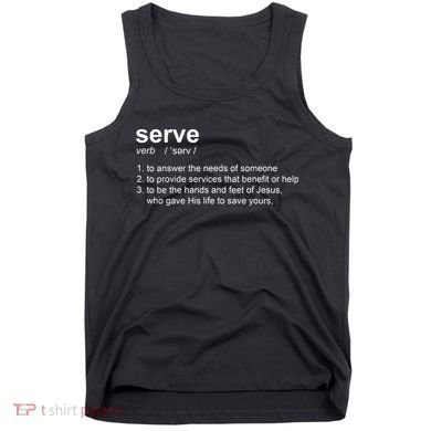 Serve Definition Jesus Christian Faith Tank Top
