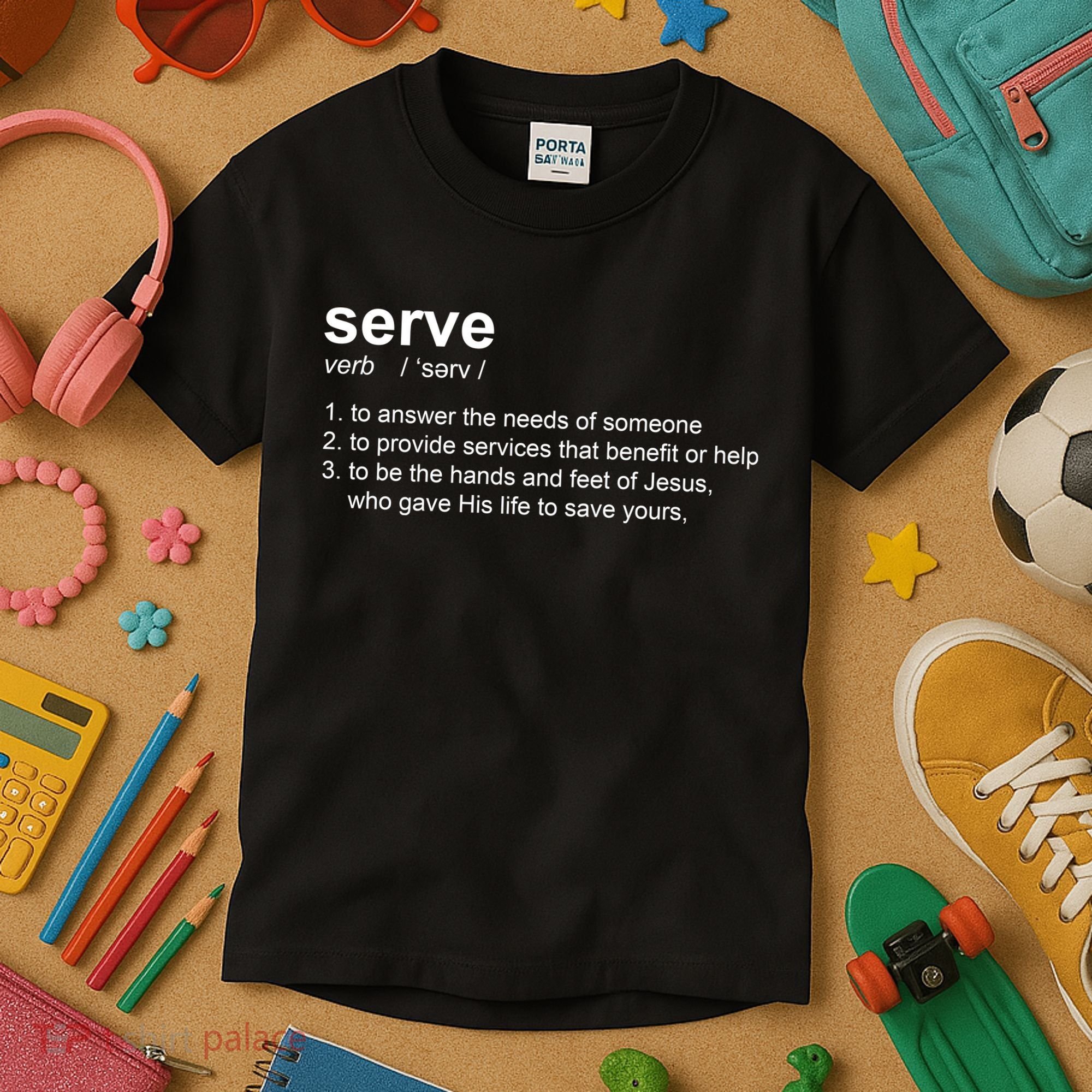 Serve Definition Jesus Christian Faith Kids T-Shirt