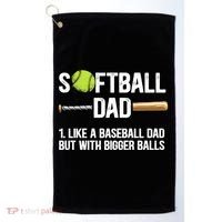 Softball Dad Just Like A Baseball Dad But With Bigger Balls Cute Gift Golf Towel thumb 0