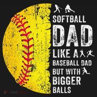 Softball Dad Just Like A Baseball Dad But With Bigger Balls Long Sleeve Shirt thumb 2