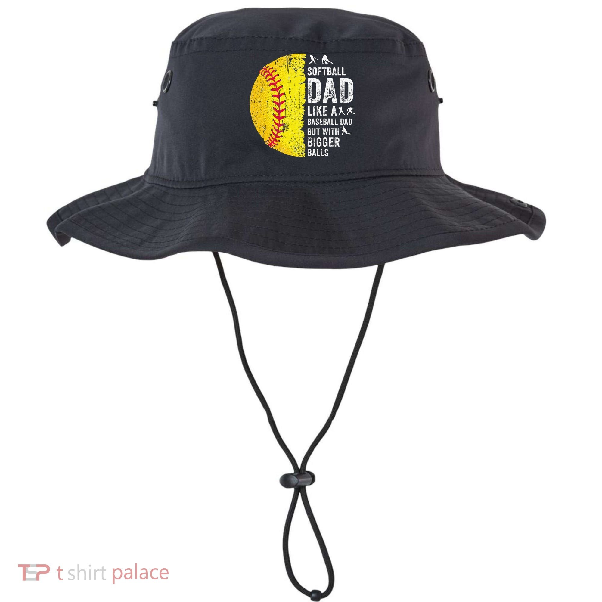 Softball Dad Just Like A Baseball Dad But With Bigger Balls Bucket Hat