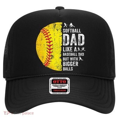 Softball Dad Just Like A Baseball Dad But With Bigger Balls Hat