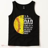 Softball Dad Just Like A Baseball Dad But With Bigger Balls Tank Top thumb 2