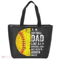 Softball Dad Just Like A Baseball Dad But With Bigger Balls Tote Bag thumb 0