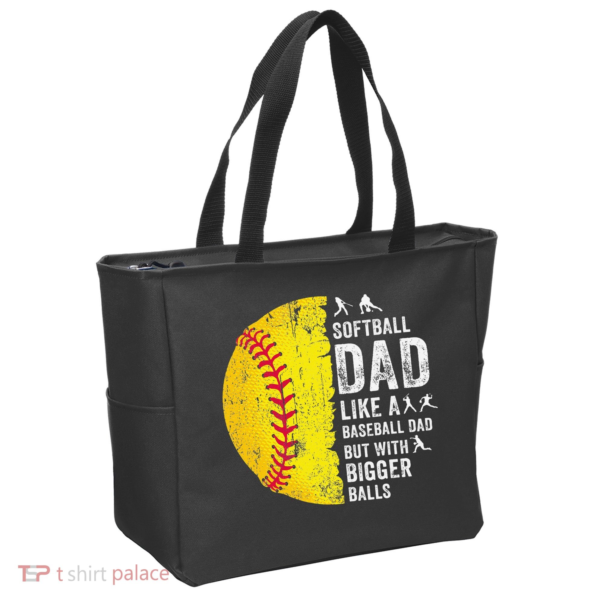 Softball Dad Just Like A Baseball Dad But With Bigger Balls Tote Bag