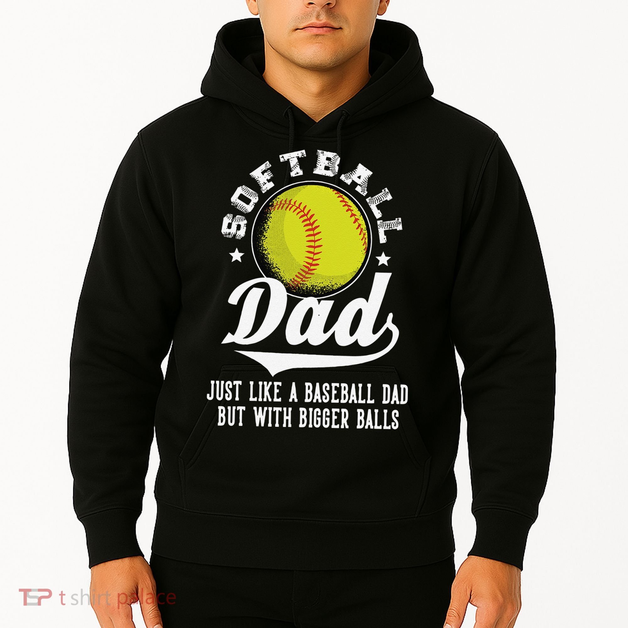 Softball Dad Like Baseball But With Bigger Balls Fathers Day Hoodie
