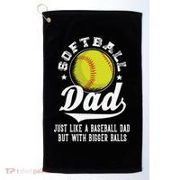 Softball Dad Like Baseball But With Bigger Balls Fathers Day Golf Towel thumb 0