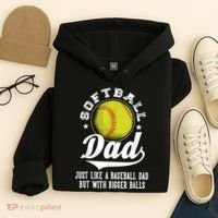 Softball Dad Like A Baseball Dad With Bigger Balls Softball Hoodie thumb 4