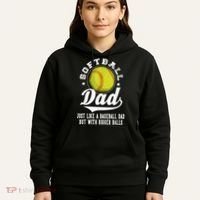 Softball Dad Like A Baseball Dad With Bigger Balls Softball Hoodie thumb 5