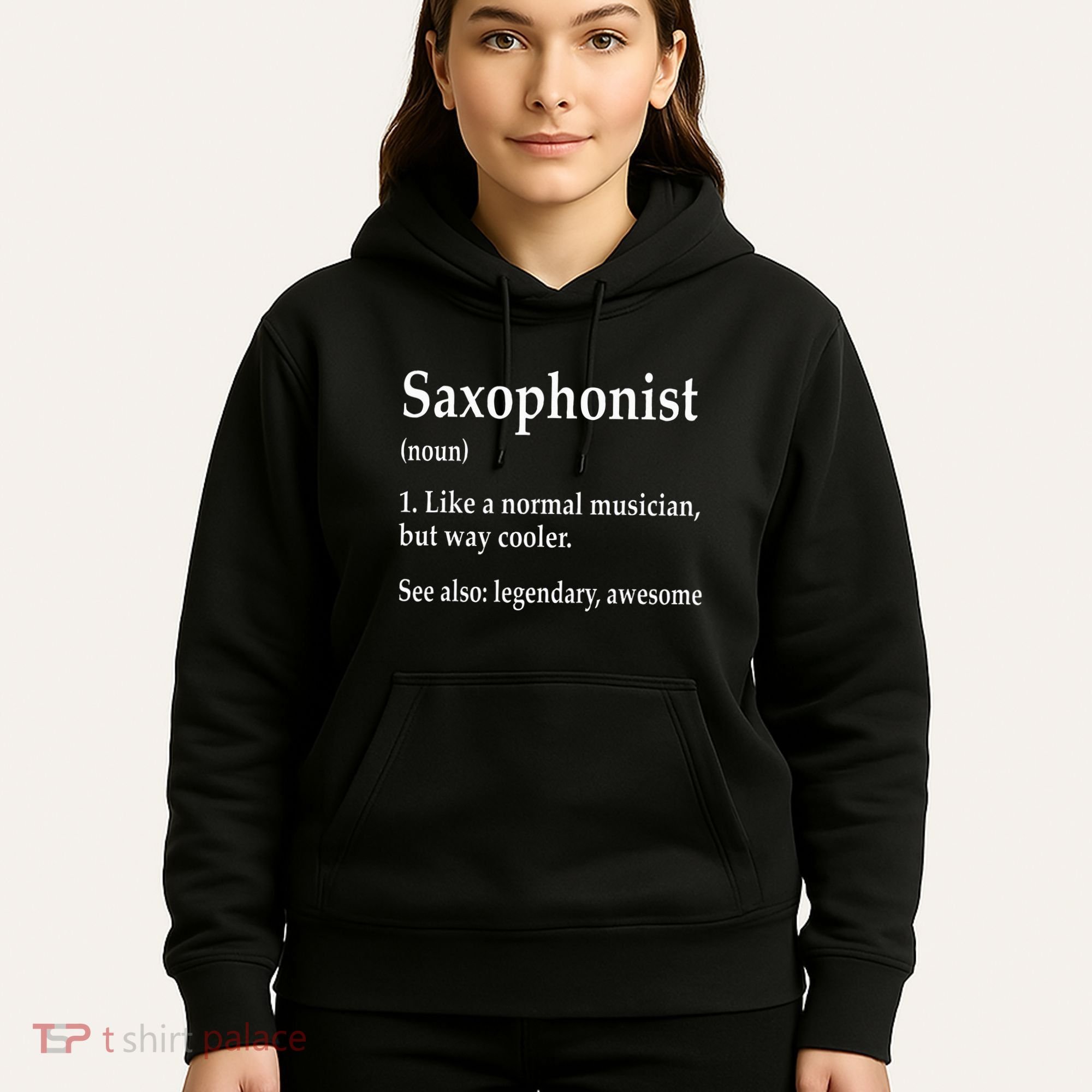 Saxophonist Definition Like A Normal Musician Saxophone Hoodie