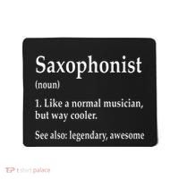 Saxophonist Definition Like A Normal Musician Saxophone Mousepad thumb 0