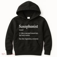 Saxophonist Definition Like A Normal Musician Saxophone Kids Hoodie thumb 0