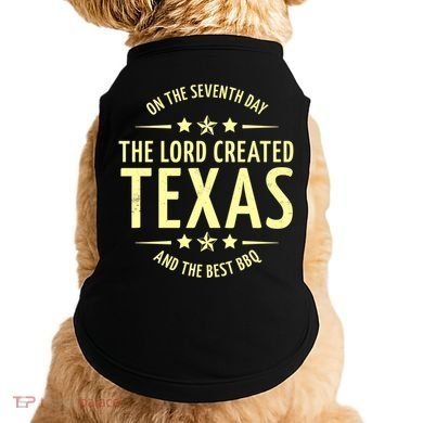 Seventh Day Lord Created Texas And Bbq Gift Doggie Tank