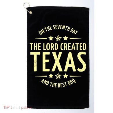 Seventh Day Lord Created Texas And Bbq Gift Golf Towel
