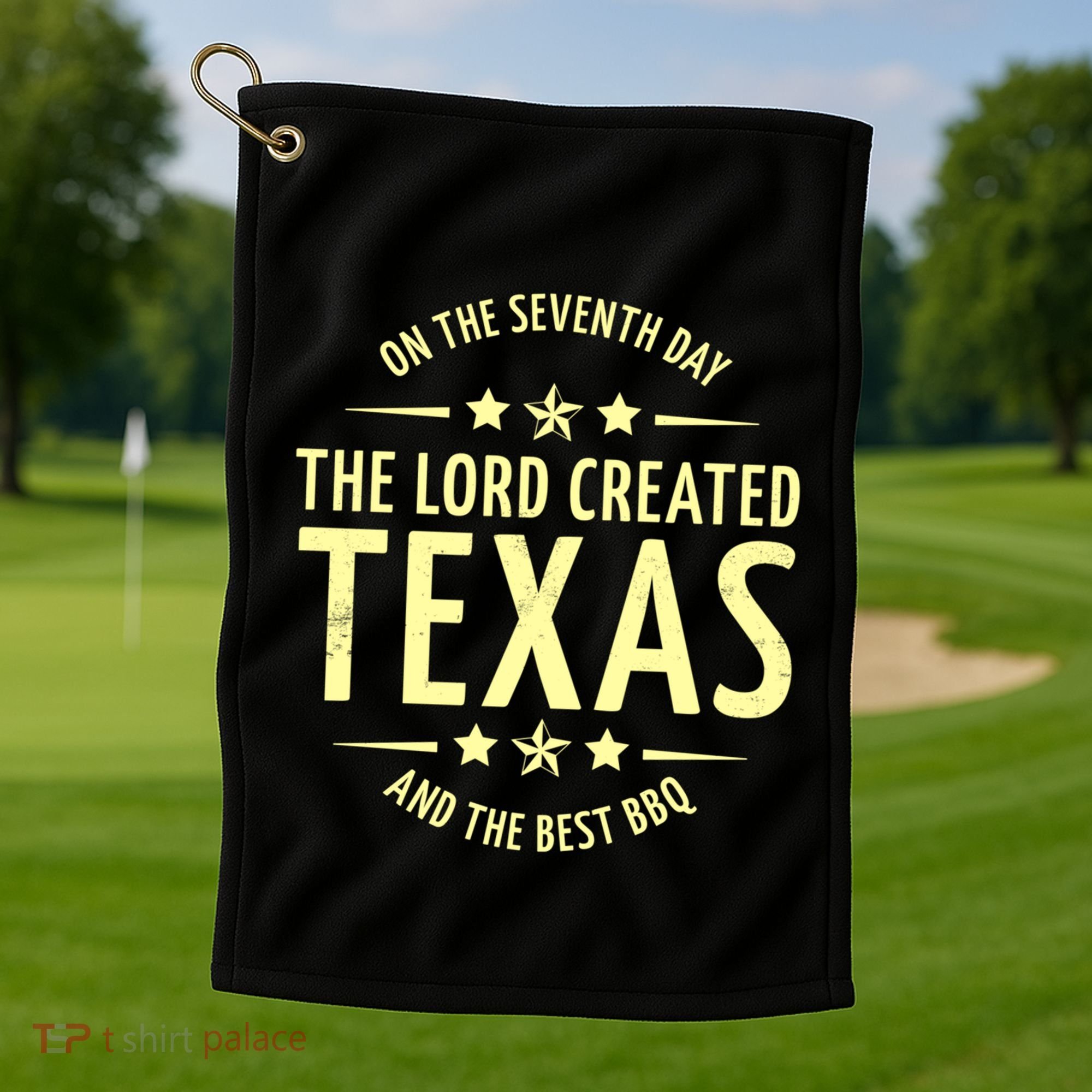 Seventh Day Lord Created Texas And Bbq Gift Golf Towel