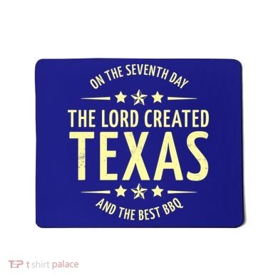Seventh Day Lord Created Texas And Bbq Gift Mousepad
