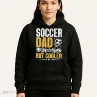 Soccer Dad Like A Normal Dad But Cooler Funny Hoodie thumb 5