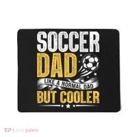 Soccer Dad Like A Normal Dad But Cooler Funny Mousepad thumb 0