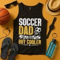 Soccer Dad Like A Normal Dad But Cooler Funny Tank Top thumb 4