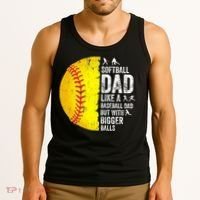 Softball Dad Like A Baseball Dad But With Bigger Balls Tank Top thumb 3