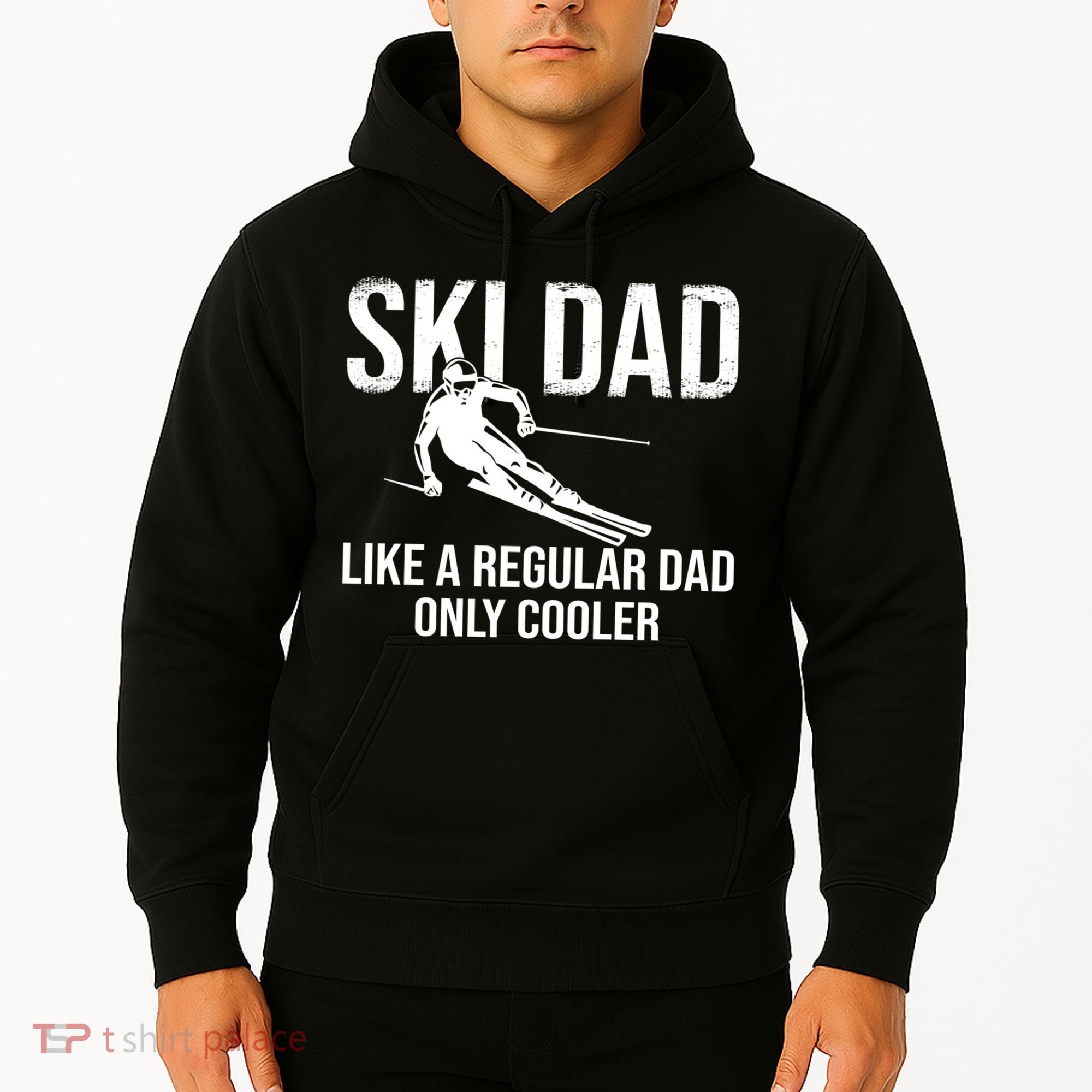Ski Dad Like A Regular Dad Only Way Cooler Daddy Skier Gift Hoodie
