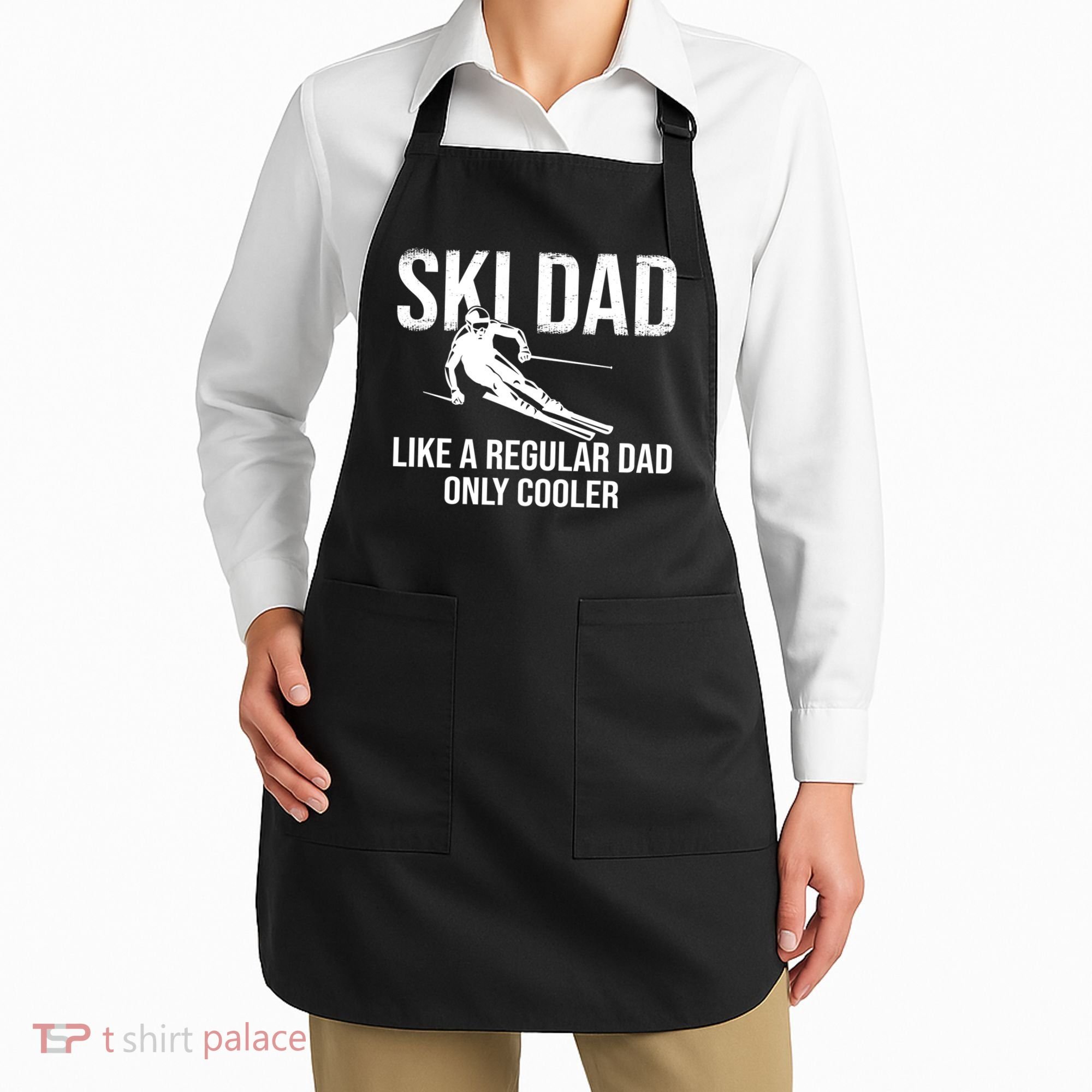 Ski Dad Like A Regular Dad Only Way Cooler Daddy Skier Gift Apron