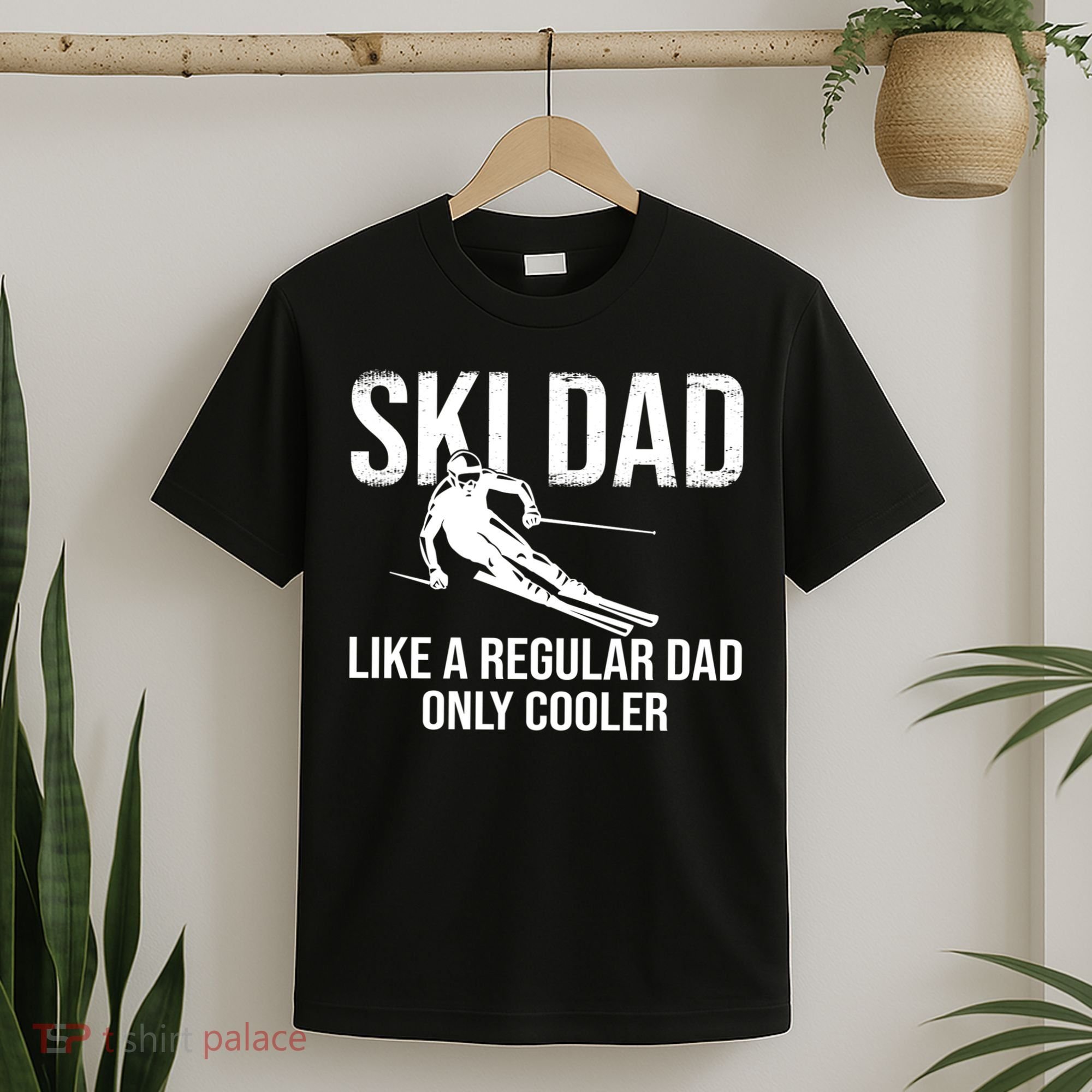 Ski Dad Like A Regular Dad Only Way Cooler Daddy Skier Gift T-Shirt
