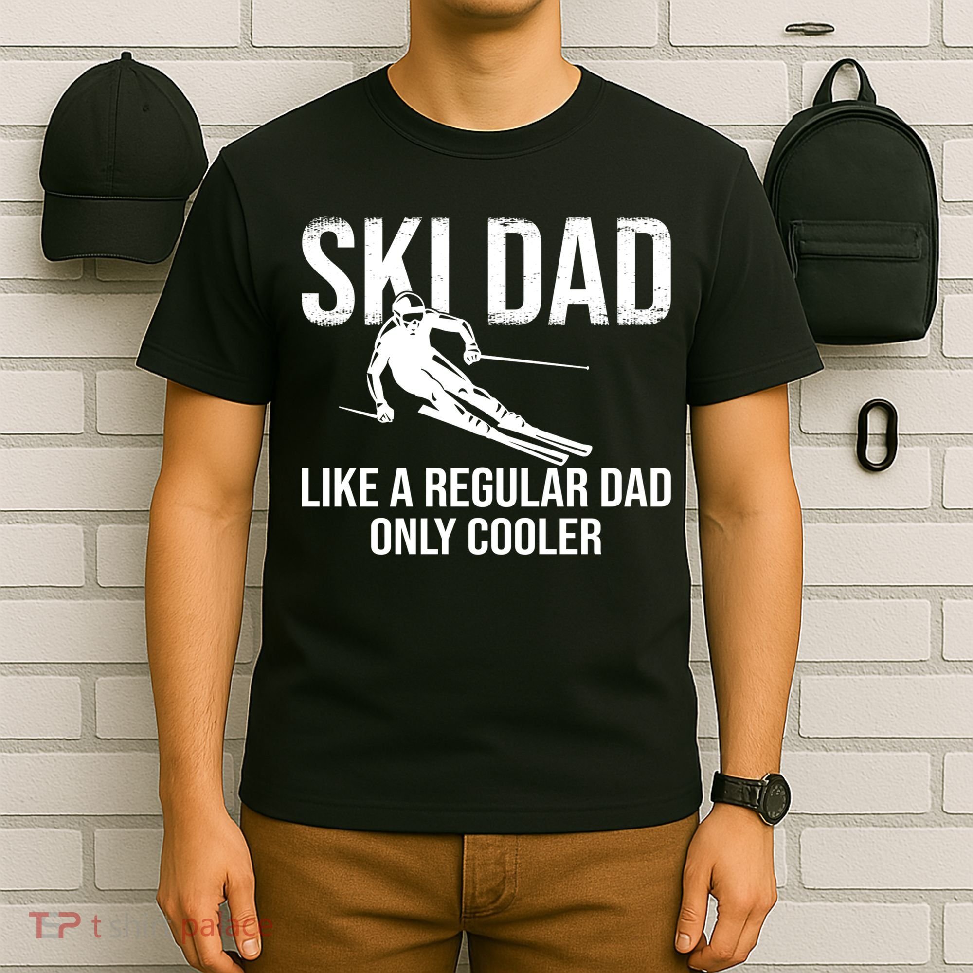 Ski Dad Like A Regular Dad Only Way Cooler Daddy Skier Gift T-Shirt