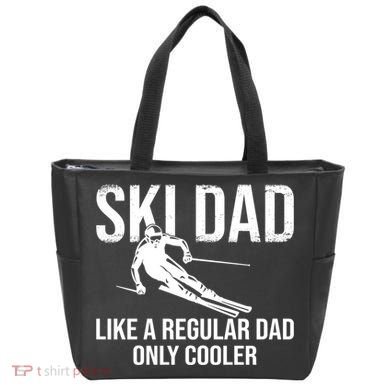 Ski Dad Like A Regular Dad Only Way Cooler Daddy Skier Gift Tote Bag