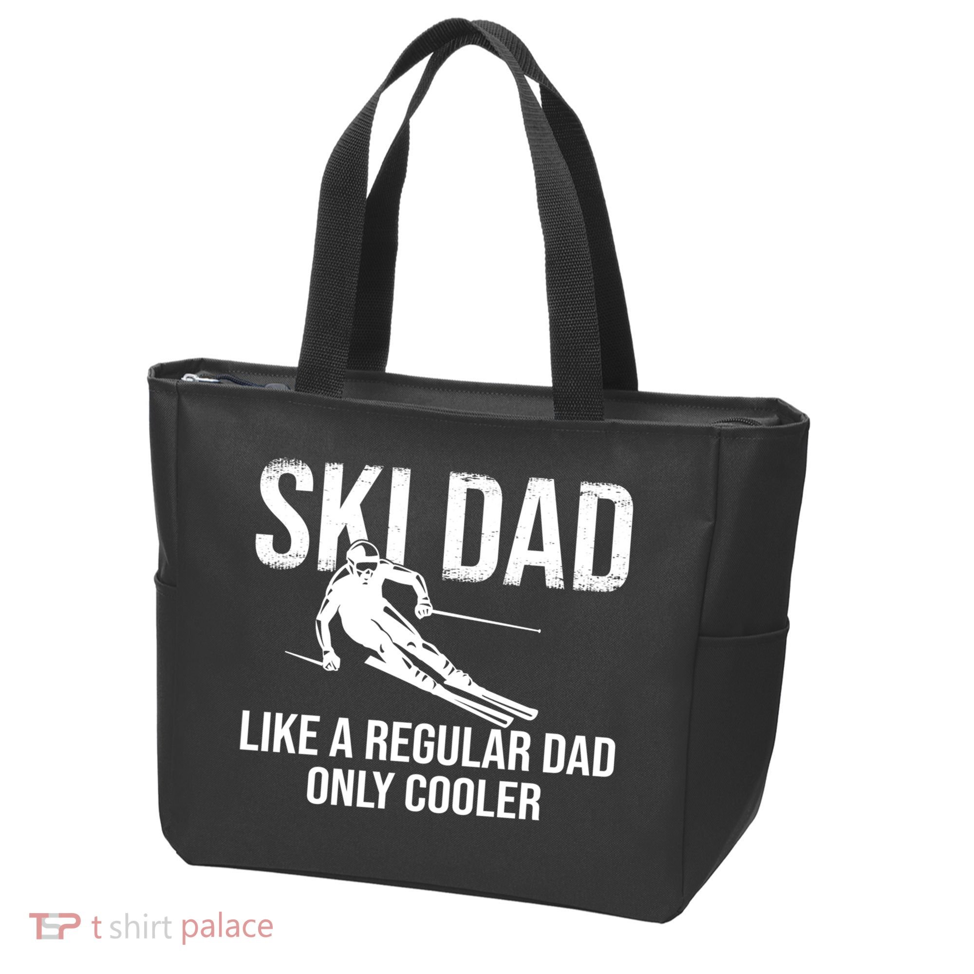 Ski Dad Like A Regular Dad Only Way Cooler Daddy Skier Gift Tote Bag