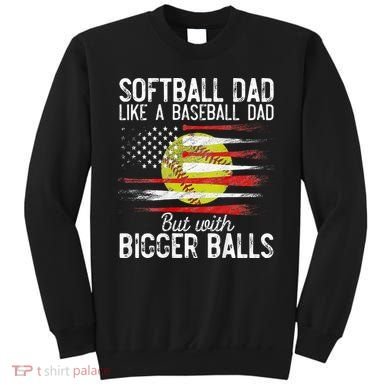 Softball Dad Like A Baseball Dad Definition Sweatshirt