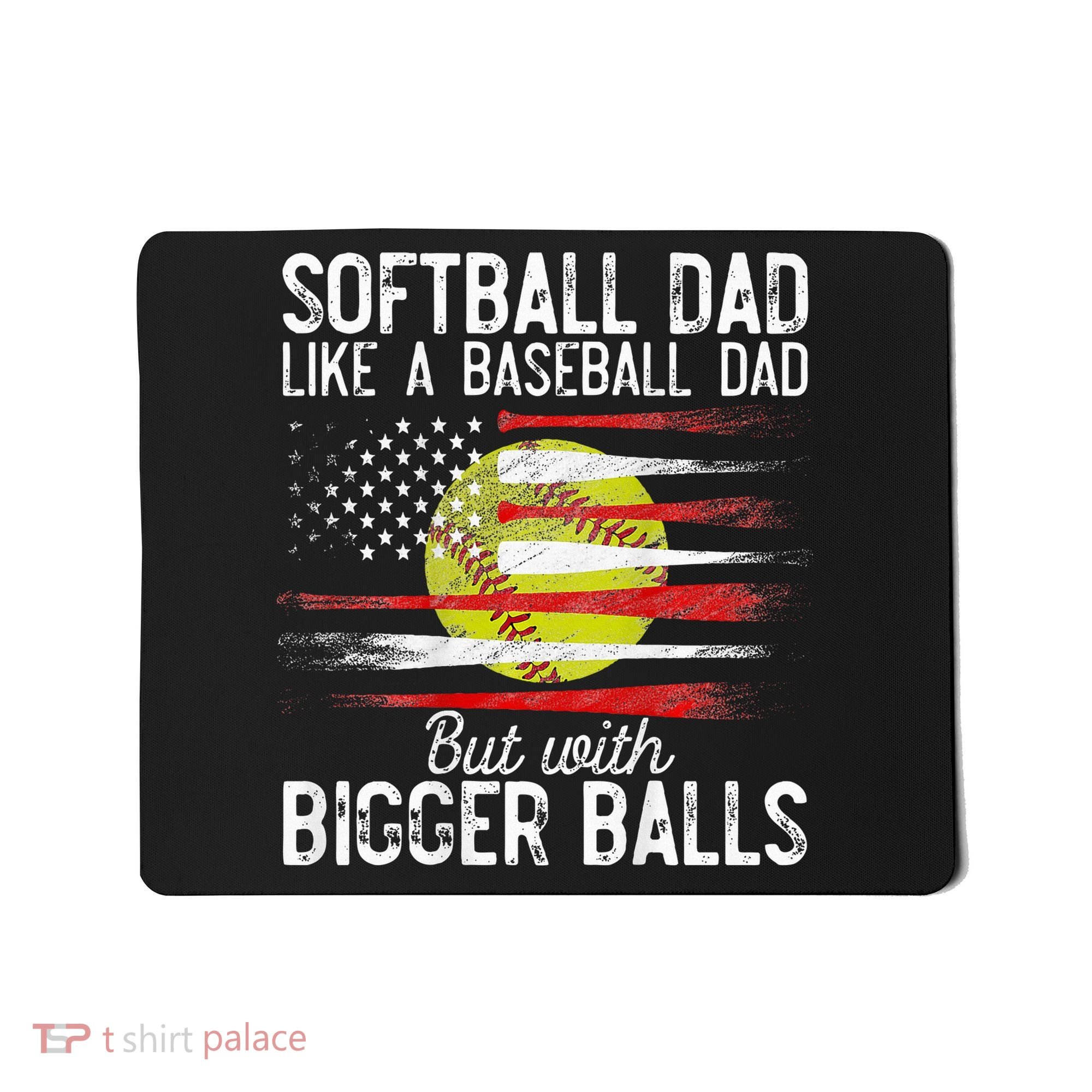 Softball Dad Like A Baseball Dad Definition Mousepad