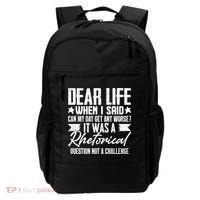 Sarcasm Dear Life Funny Sarcastic Backpack thumb 0