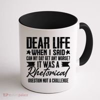 Sarcasm Dear Life Funny Sarcastic Coffee Mug thumb 1