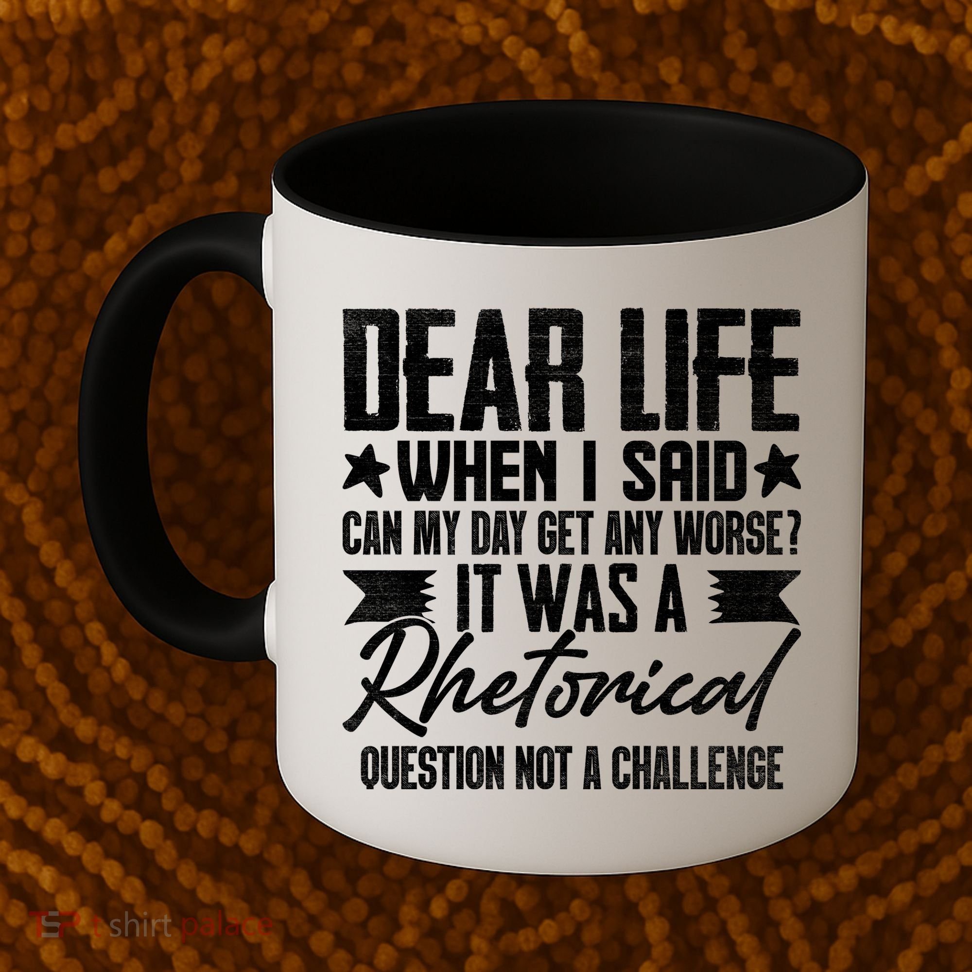 Sarcasm Dear Life Funny Sarcastic Coffee Mug