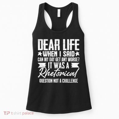 Sarcasm Dear Life Funny Sarcastic Women's Tank Top