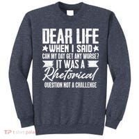 Sarcasm Dear Life Funny Sarcastic Sweatshirt thumb 0