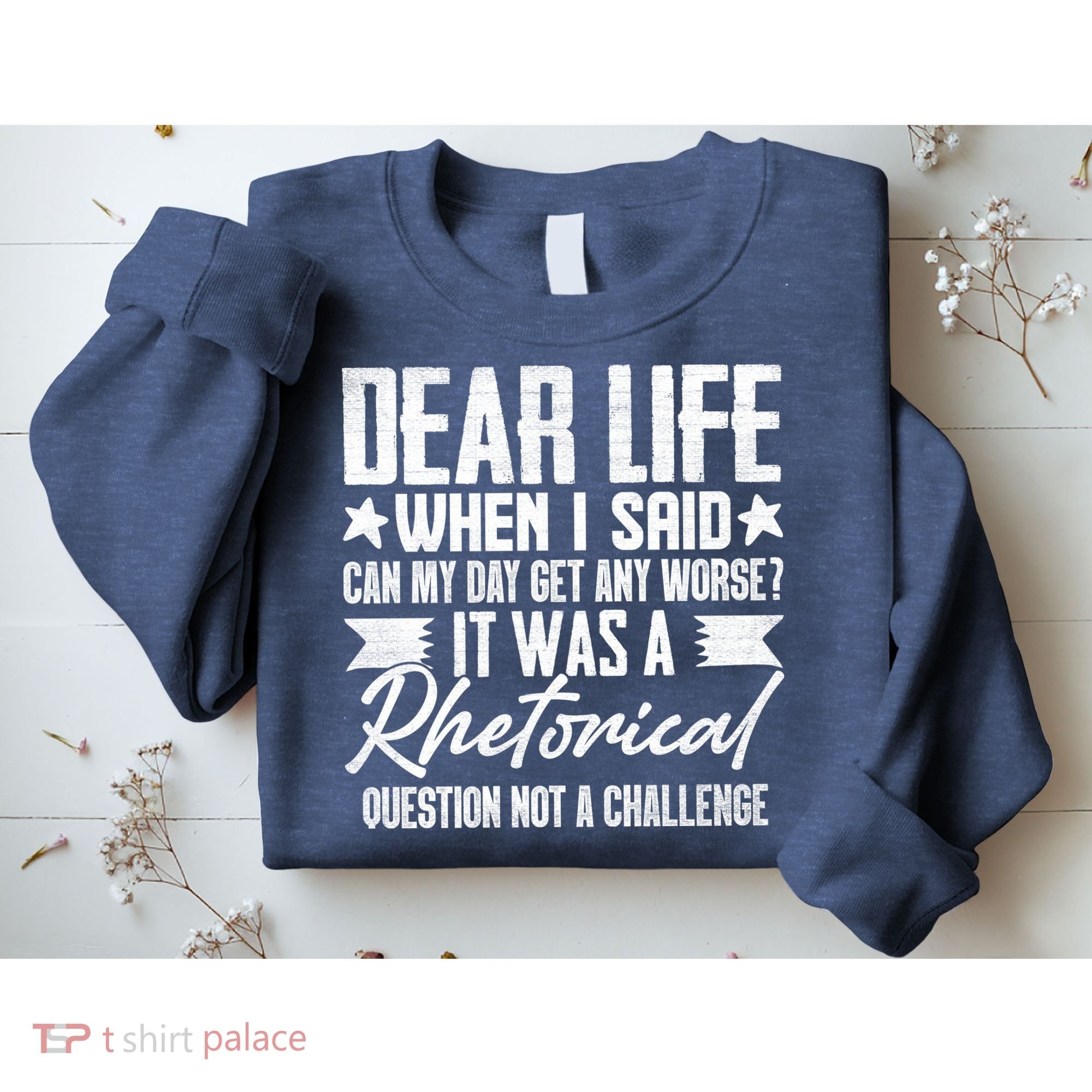 Sarcasm Dear Life Funny Sarcastic Sweatshirt