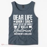 Sarcasm Dear Life Funny Sarcastic Tank Top thumb 2