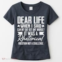 Sarcasm Dear Life Funny Sarcastic Women's T-Shirt thumb 0