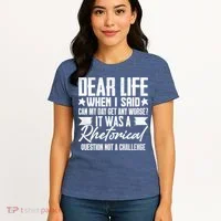 Sarcasm Dear Life Funny Sarcastic Women's T-Shirt thumb 4