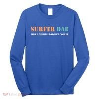 Surfer Dad Like A Normal Dad But Cooler Father Gift Surfing Gift Long Sleeve Shirt thumb 0