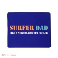 Surfer Dad Like A Normal Dad But Cooler Father Gift Surfing Gift Mousepad thumb 0