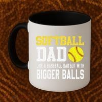 Softball Dad Like A Baseball But With Bigger Balls FatherS Coffee Mug thumb 2
